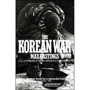 The Korean War -- Max Hastings